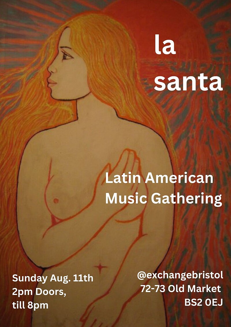 La Santa - Latin American Music Gathering at Exchange