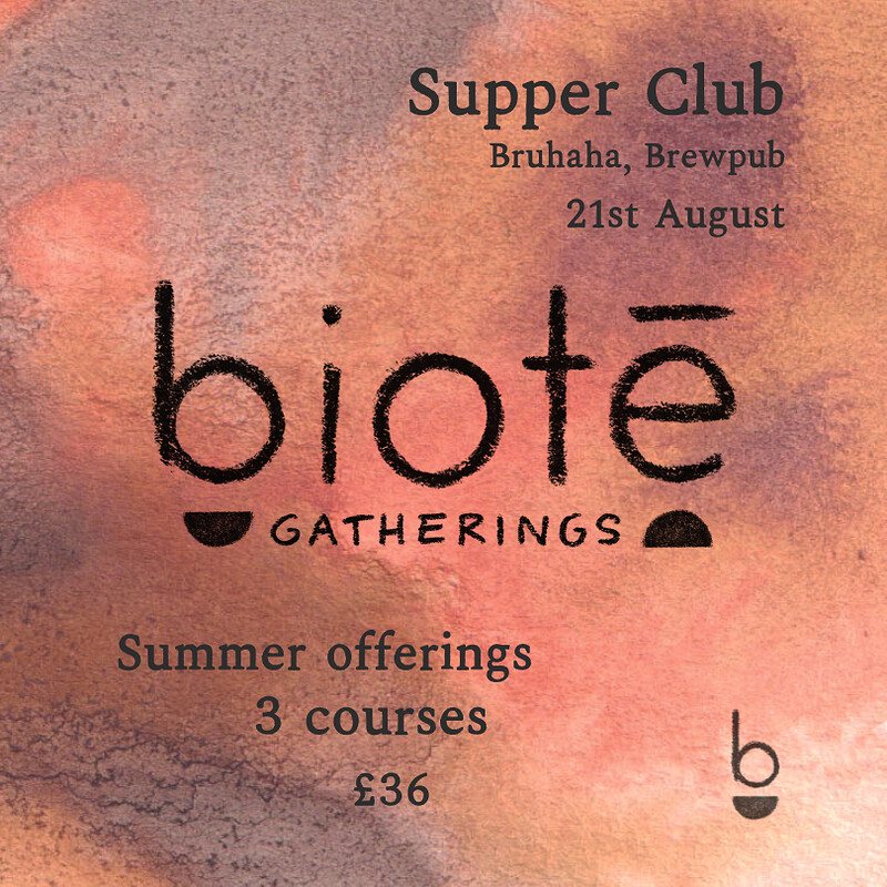 Biotē Gatherings Summer Supper Club at Bruhaha  Micropub