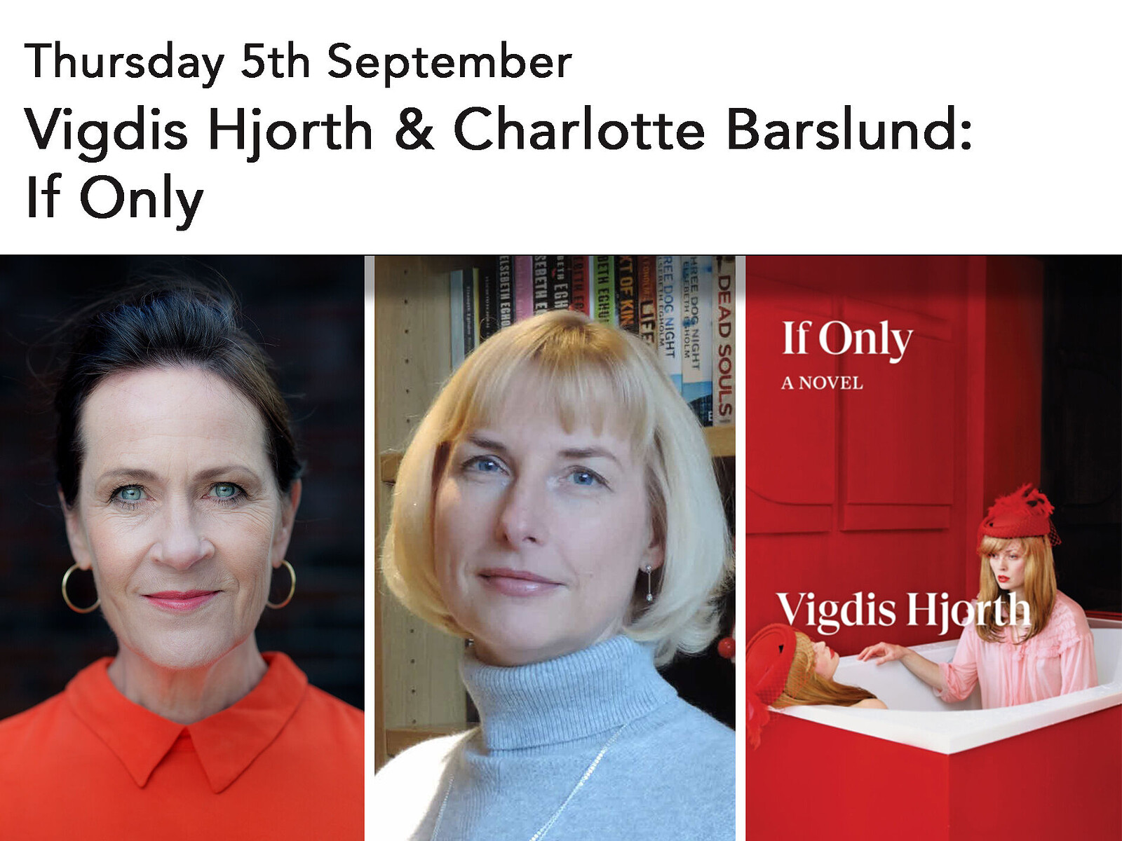 Vigdis Hjorth & Charlotte Barslund: If Only at Storysmith