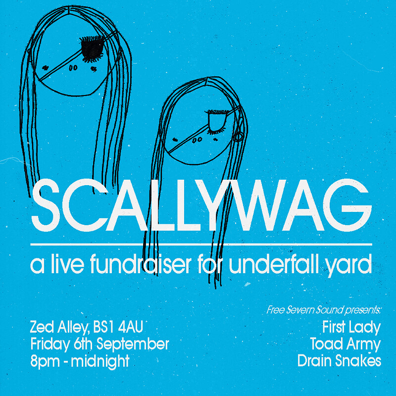 a fundraiser for Underfall Yard at Zed Alley