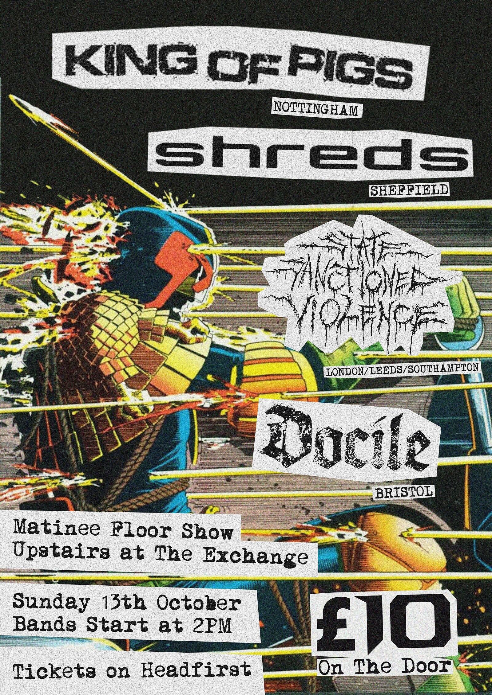 King Of Pigs, Shreds, SSV, Sunday Matinee at Exchange