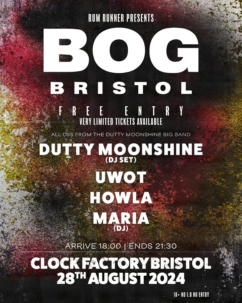 BOG x Dutty Moonshine at Clock Factory