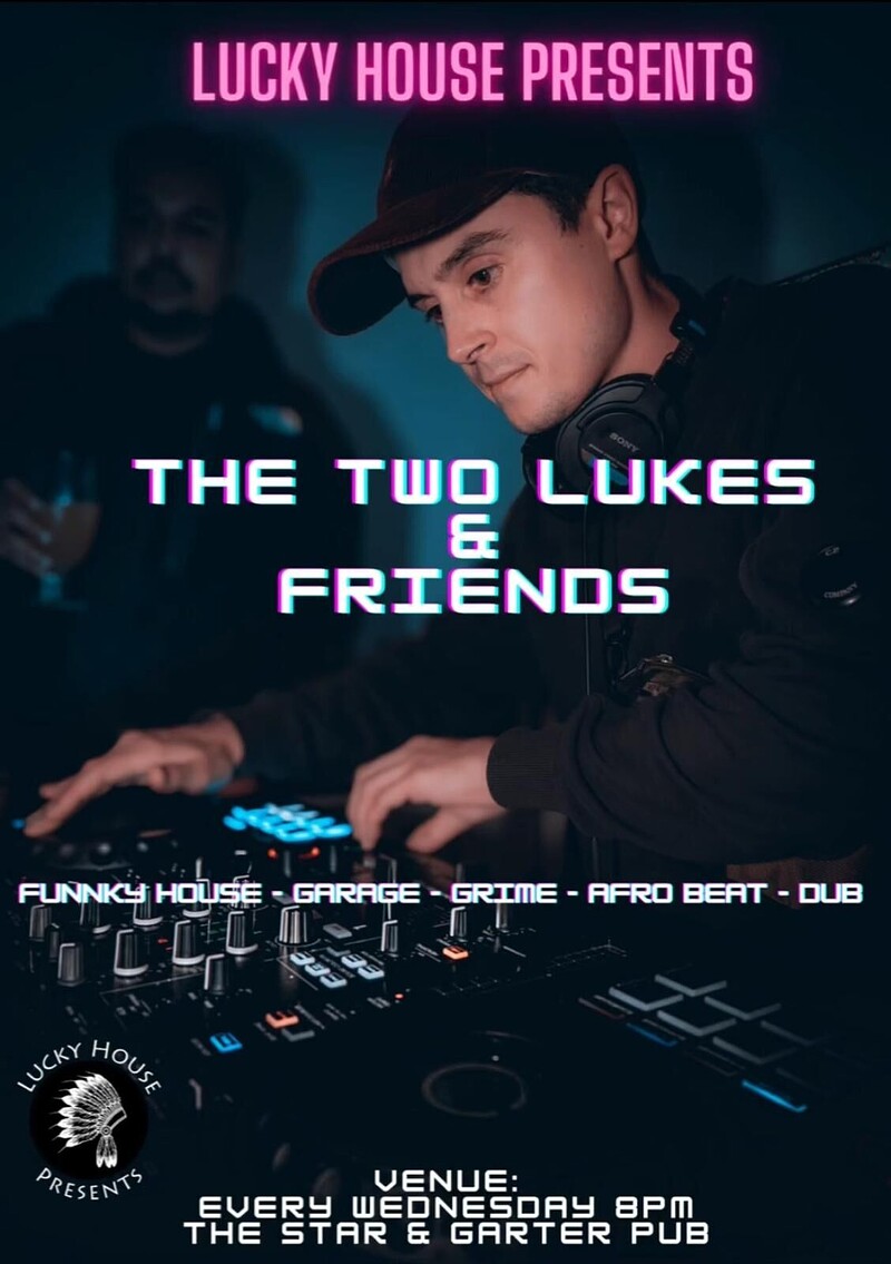 THE TWO LUKES & FRIENDS ⭐ at The Star & Garter