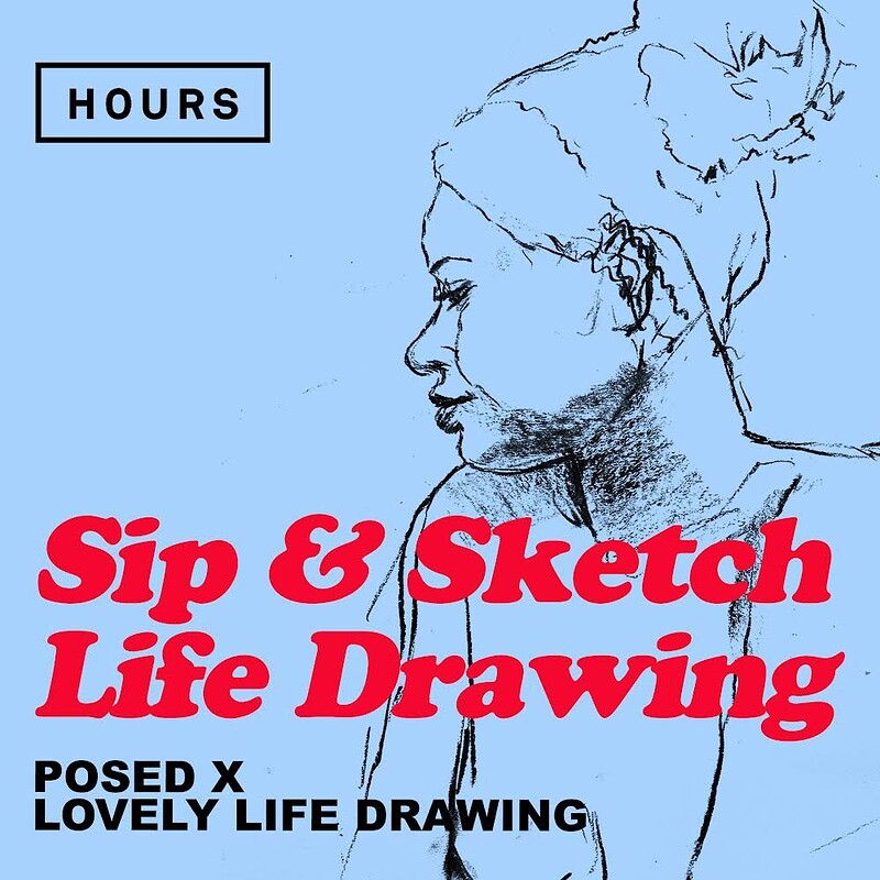 Posed x Lovely Life Drawing at Hours Space