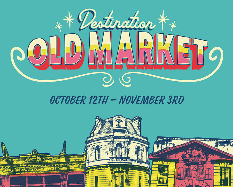 Destination Old Market - A Theatrical Promenade at Old Market