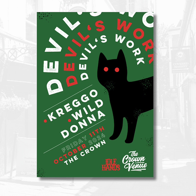 Devil's Work w/ Kreggo & Wild Donna at The Crown