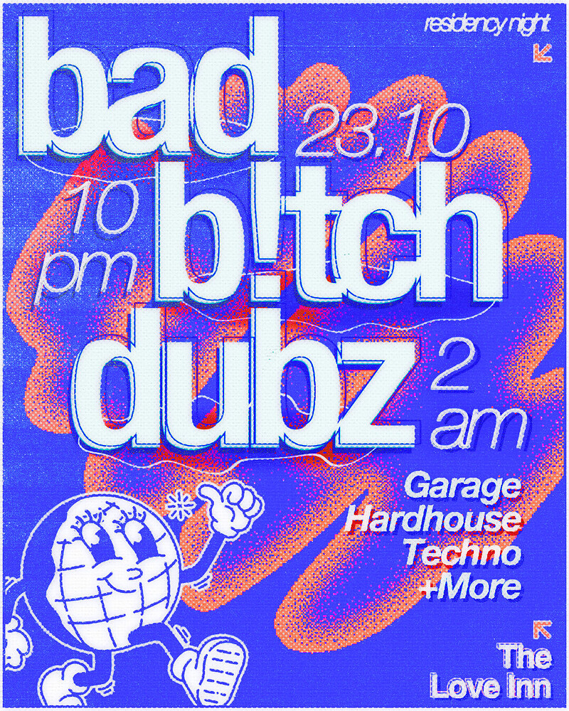 Bad Btch Dubz #01 at The Love Inn