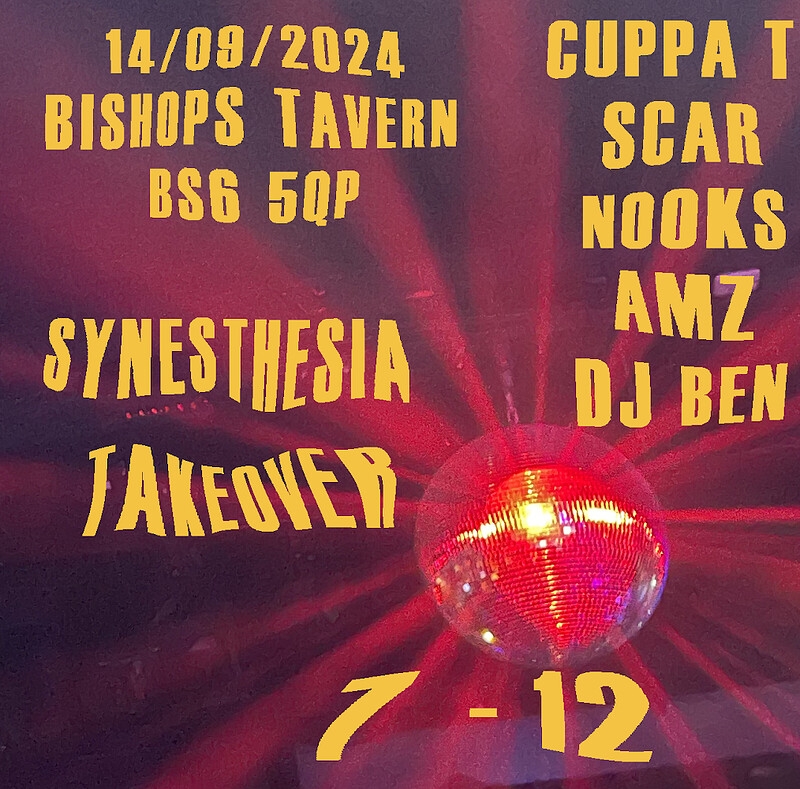 Synesthesia Presents: Cuppa T, Scar, Nooks, AMZ.. at The Bishops Tavern
