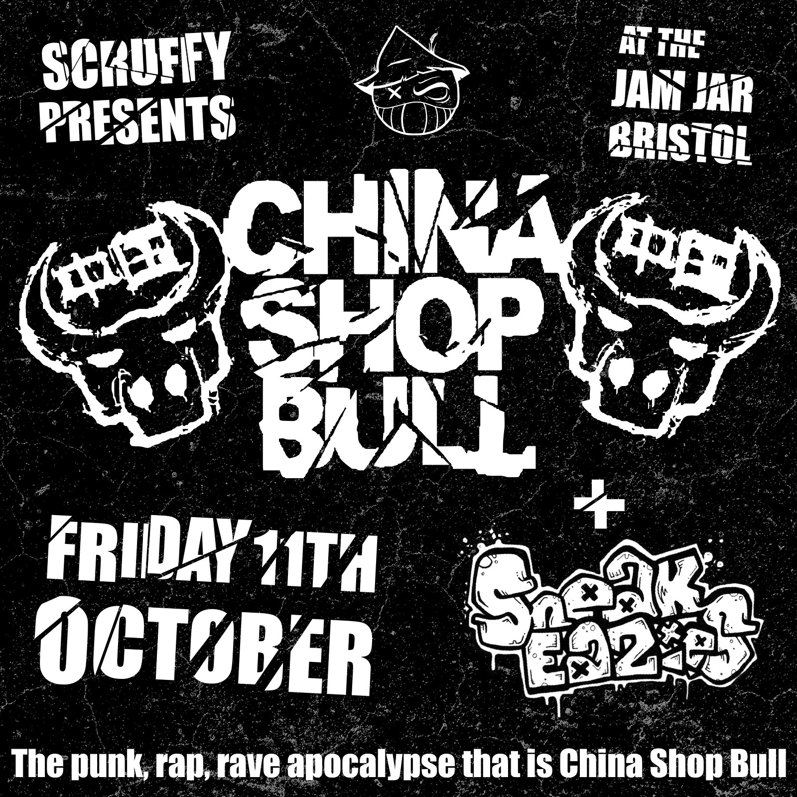 China Shop Bull + The Sneak Eazies at The Jam Jar