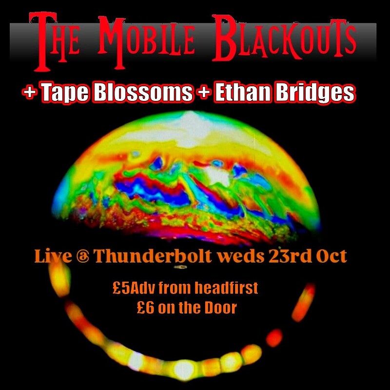 THE MOBILE BLACK OUTS + Tape Blossoms + more at The Thunderbolt
