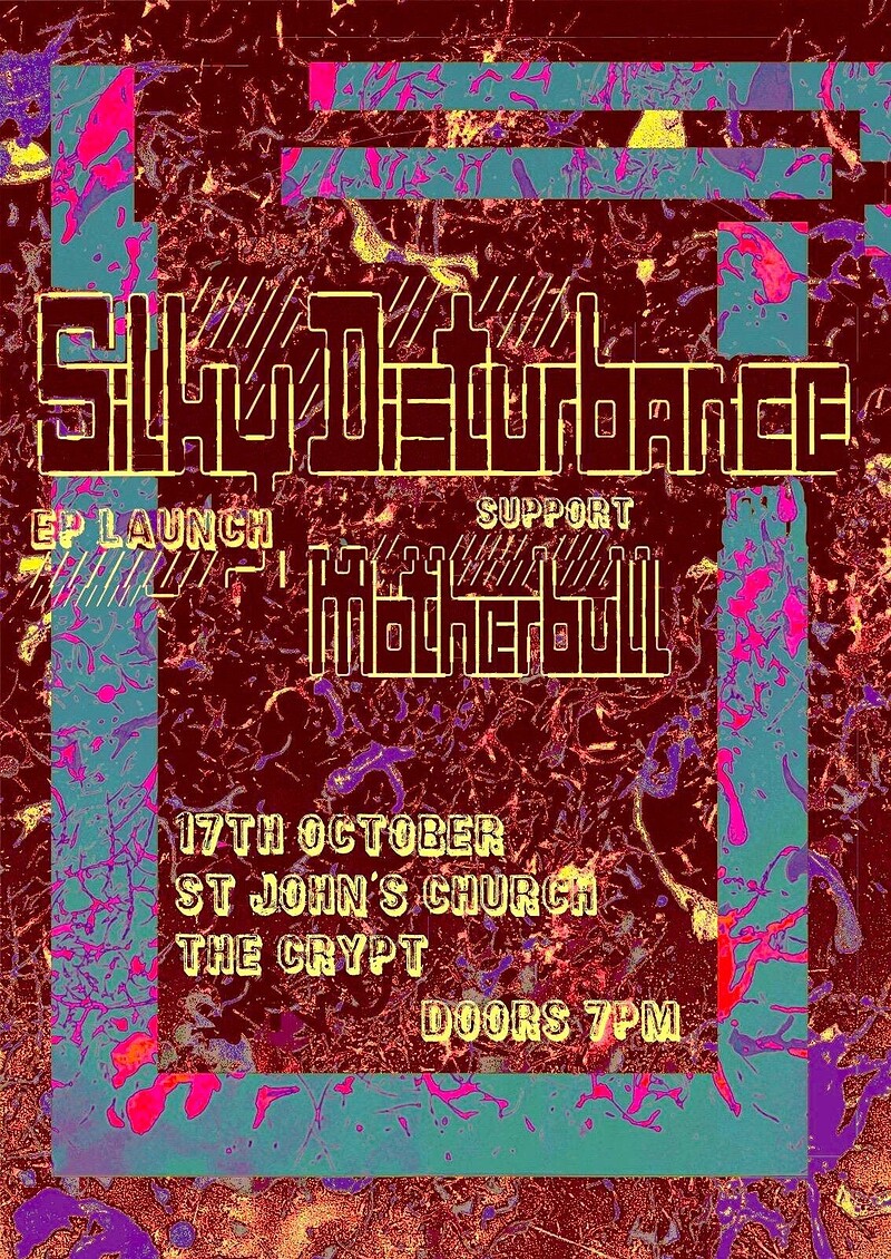 Silky Disturbance EP Launch 'Universe Screams' at St John's Church Crypt