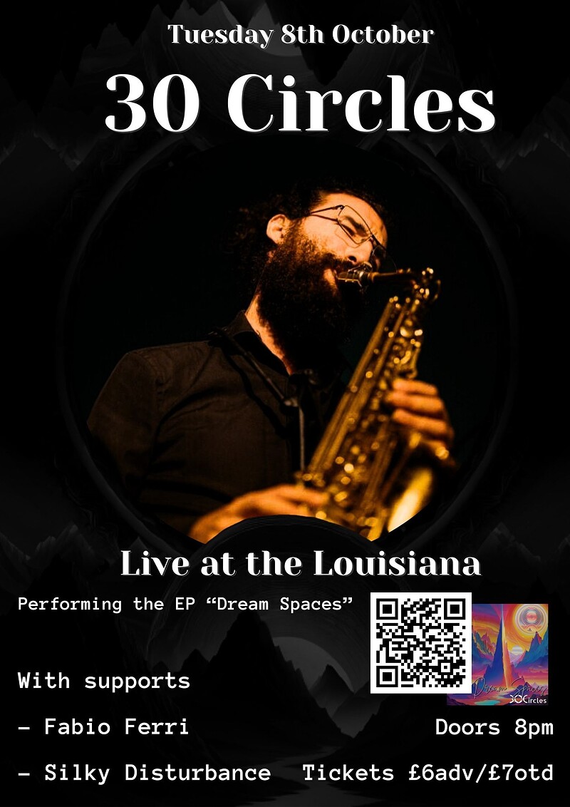 30 Circles + Fabio Ferri + Silky Disturbance at The Louisiana
