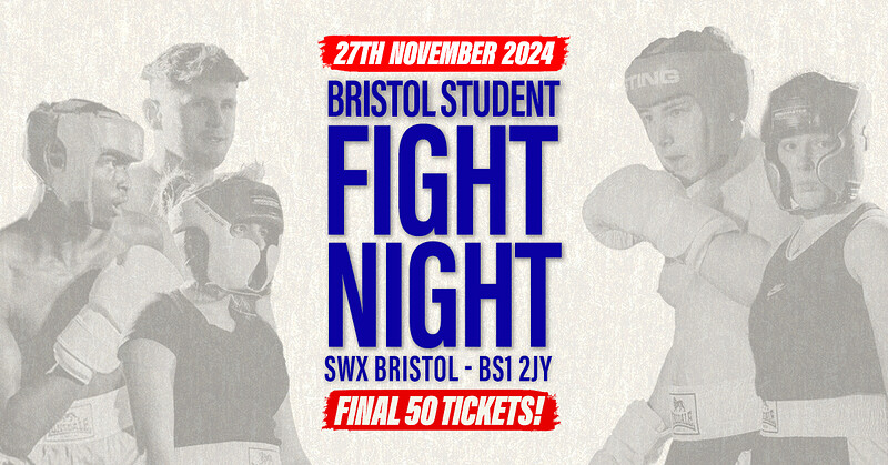 Bristol Student Fight Night - UWE vs UOB at Electric Bristol