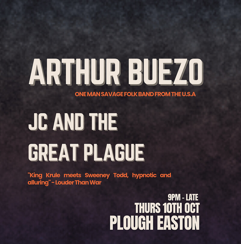 ARTHUR BUEZO & JC AND THE GREAT PLAGUE at The Plough Inn