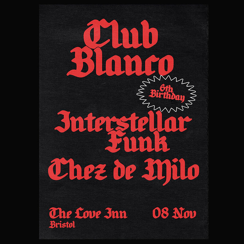 Club blanco w/ Interstellar Funk at The Love Inn
