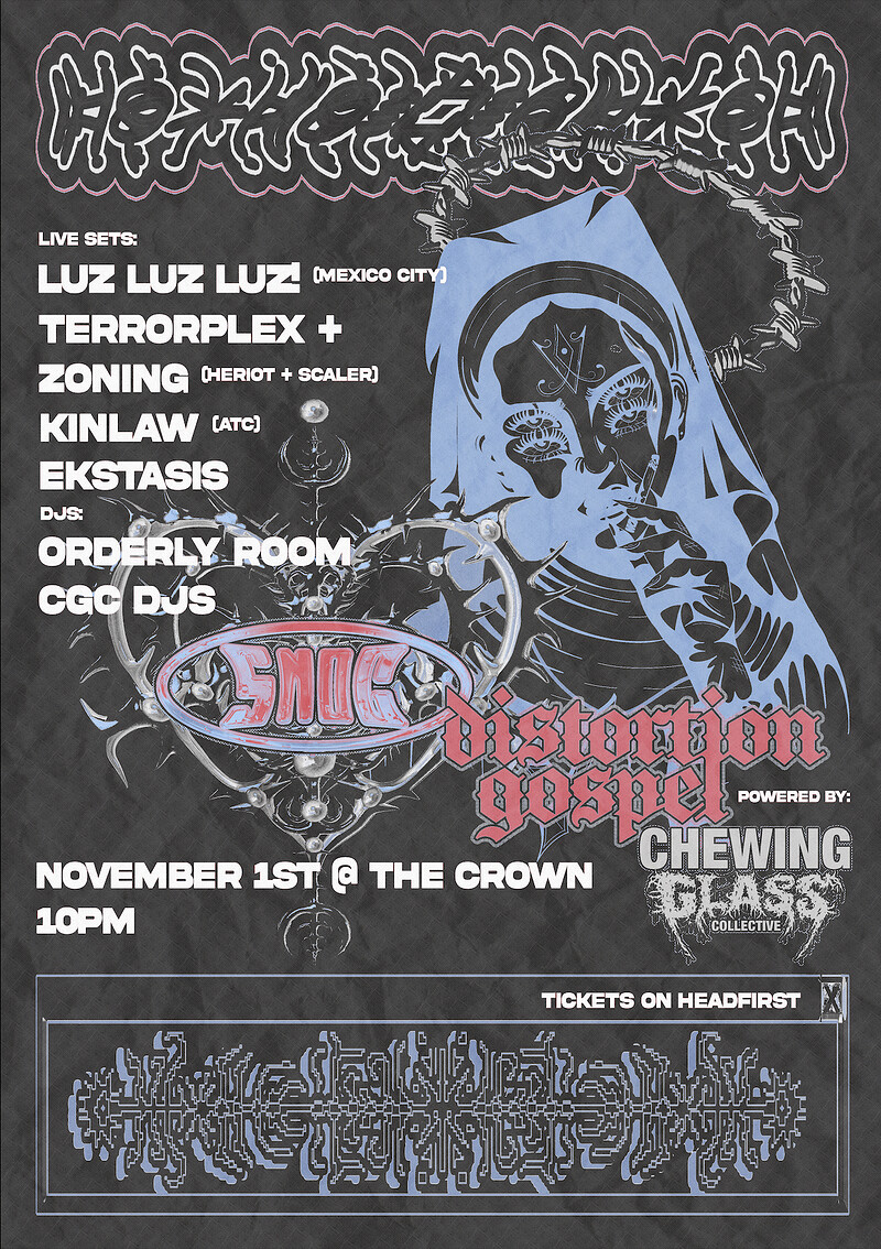 SNOG x DISTORTION GOSPEL: Luz x3, Kinlaw + more at The Crown