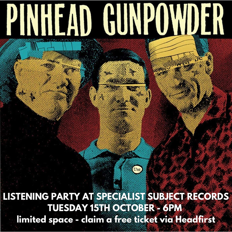 Pinhead Gunpowder 'Unt' Listening Party at Exchange