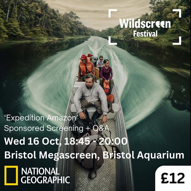 'Expedition Amazon' Film Screening + Q&A at Bristol Megascreen