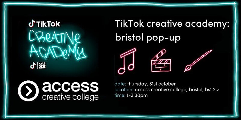 TikTok Creative Academy Bristol Pop-Up at Access Creative College