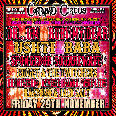 Contraband Circus: RUBY MY DEAR - USHTI BABA at Loco Klub