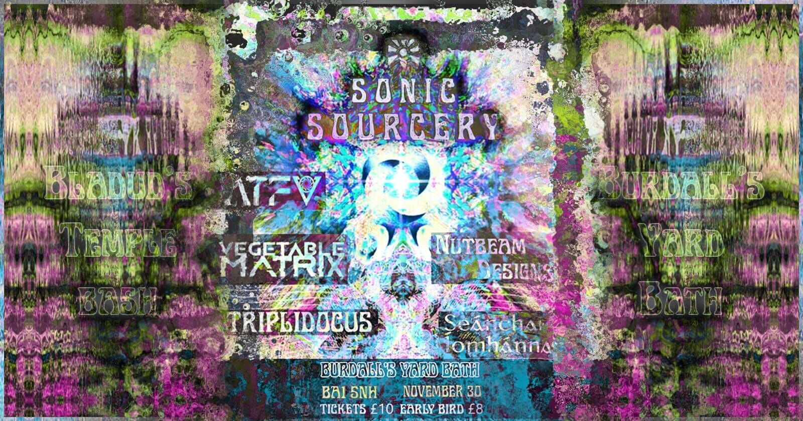 Sonic Sourcery - Bladud's Temple Bash at Burdalls Yard