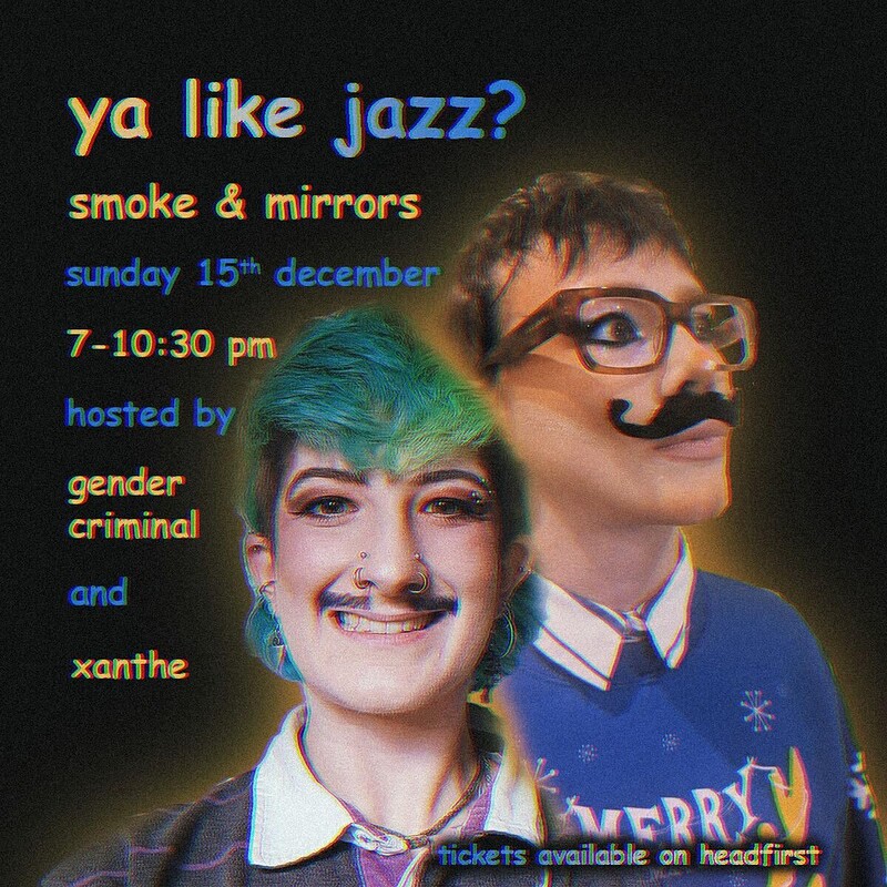 YA LIKE JAZZ? at Smoke and Mirrors