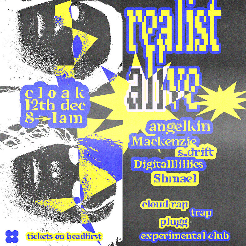 Realist A: angelkin, Mackenzie, s.drift & more at Cloak