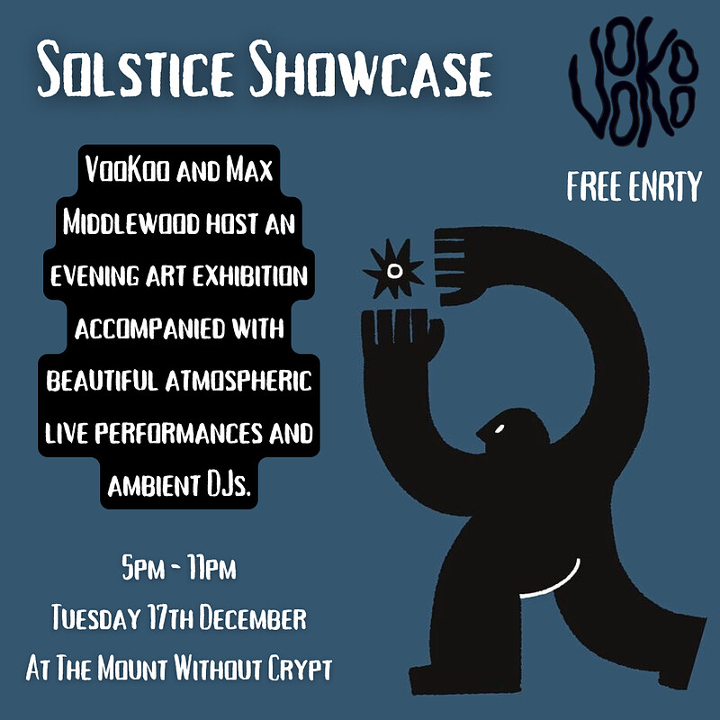 VooKoo: Solstice Showcase - Art & Music at The Mount Without