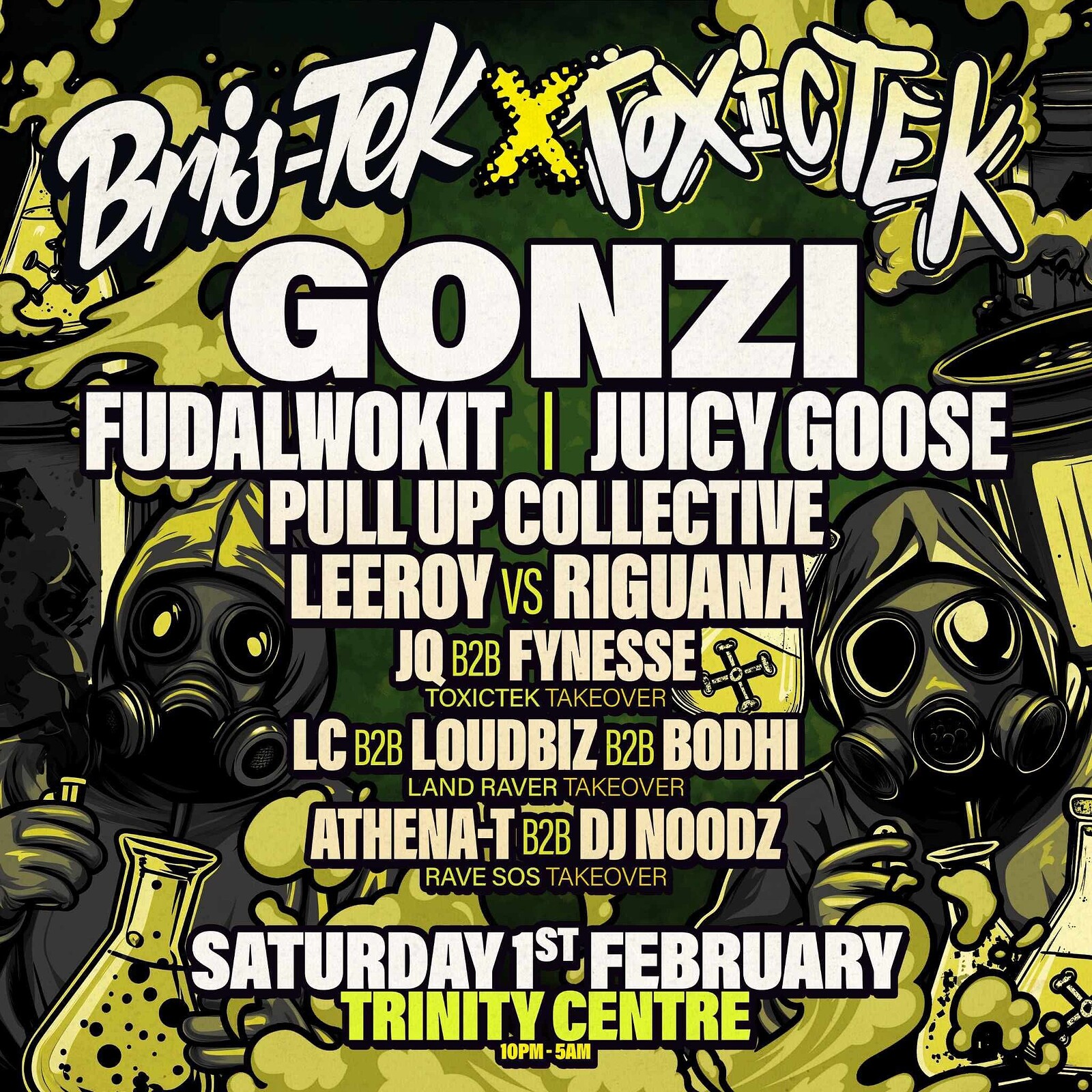 BRISTEK X TOXICTEK PRESENT: GONZI + FUDALWOKIT +++ at The Trinity Centre
