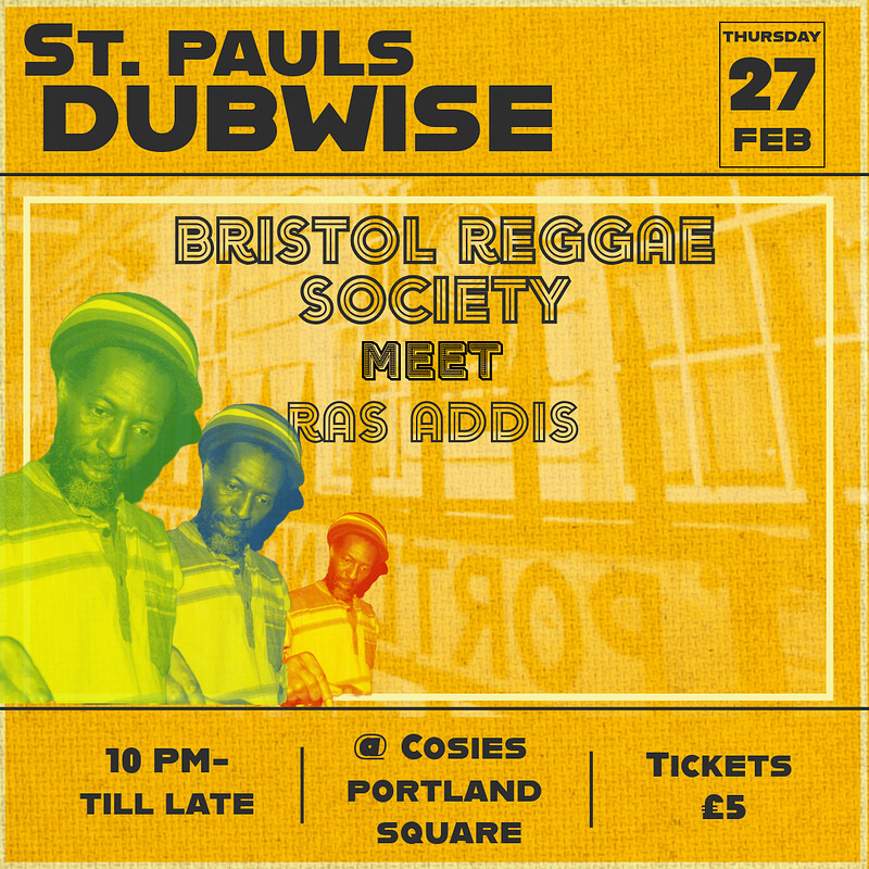 RAS ADDIS MEET BRISTOL REGGAE SOCIETY at Cosies
