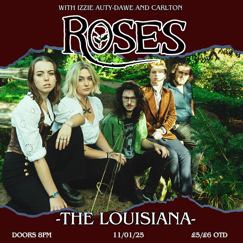 ROSES + CARLTON + IZZY AUTY-DAW at The Louisiana
