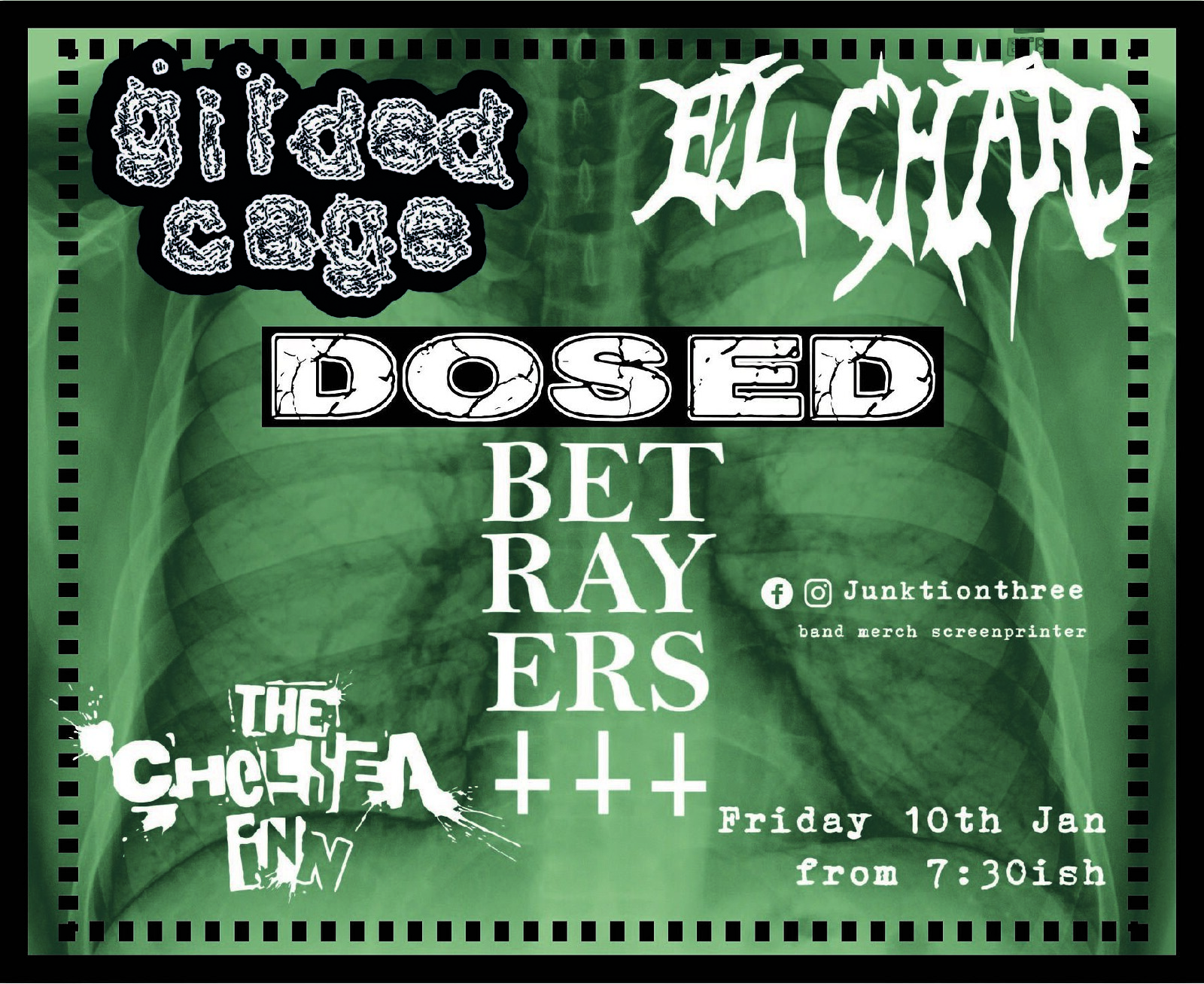 Gilded Cage, El Chapo, Betrayers, Dosed at The Chelsea Inn