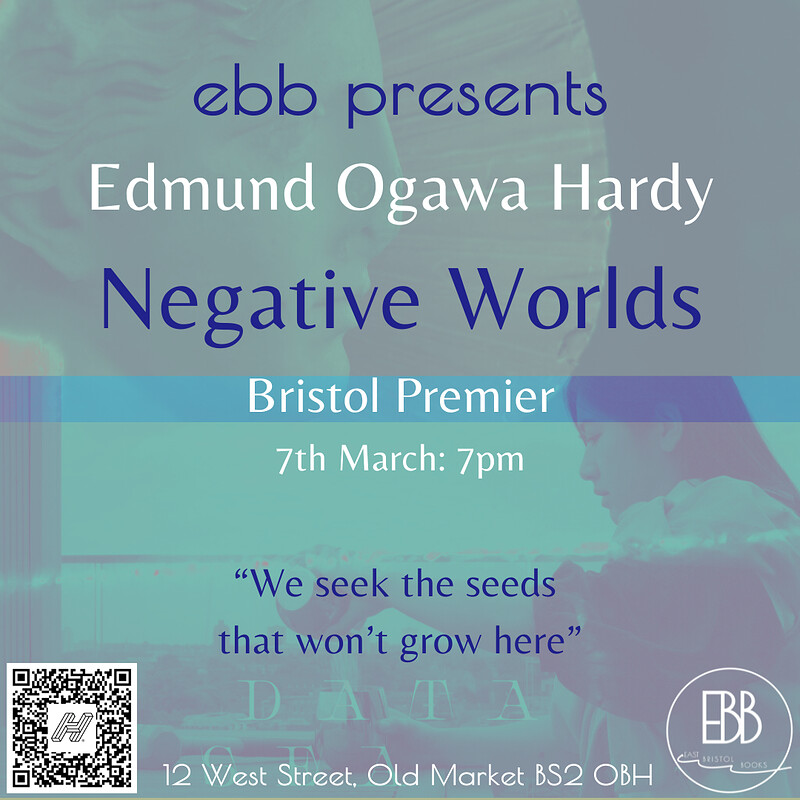 Edmund Ogawa Hardy: *Negative Worlds* screening at East Bristol Books