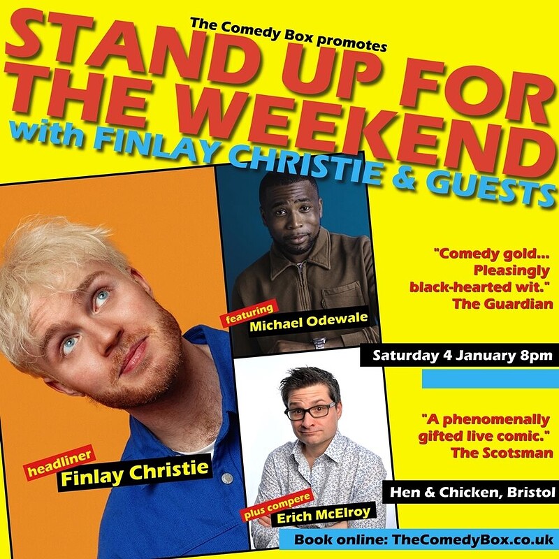 Stand Up For The Weekend with FINLAY CHRISTIE & CO at Hen & Chicken