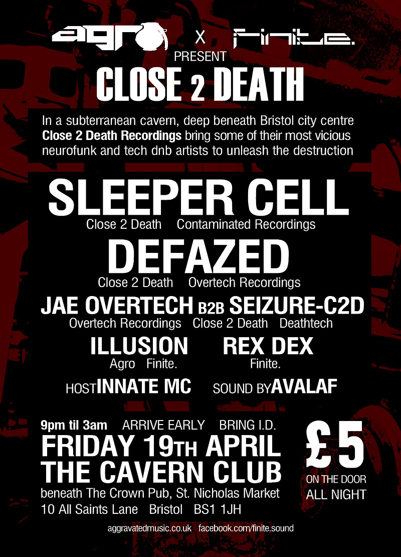 Agro X Finite - Close 2 Death at The Cavern Club