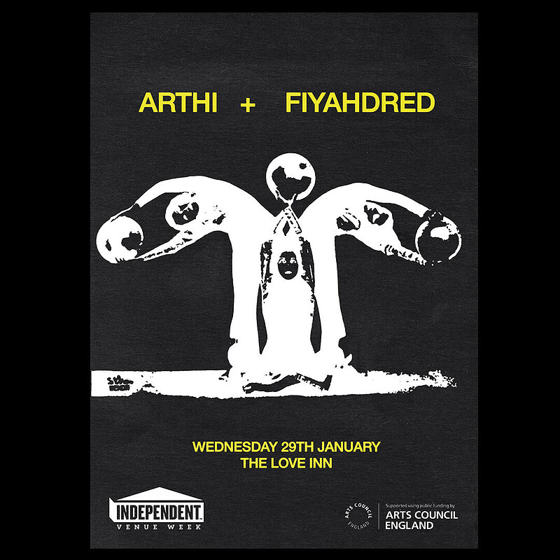 Independent Venue Week Presents: Arthi + Fiyahdred at The Love Inn
