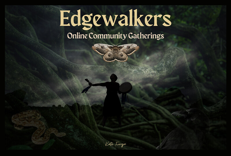 Edgewalkers Online Community Gathering at Online