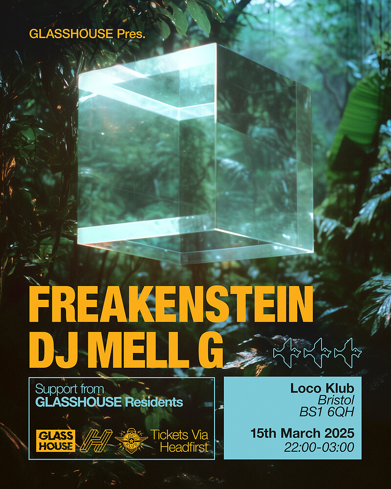 GLASSHOUSE Pres. FREAKENSTEIN & DJ MELL G at Loco Klub