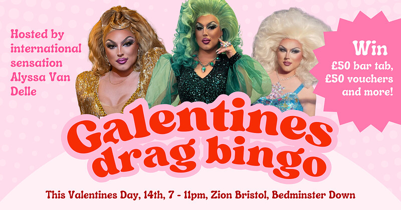 Zion Valentine’s DRAG BINGO – GALENTINE’S SPECIAL at Zion Bristol