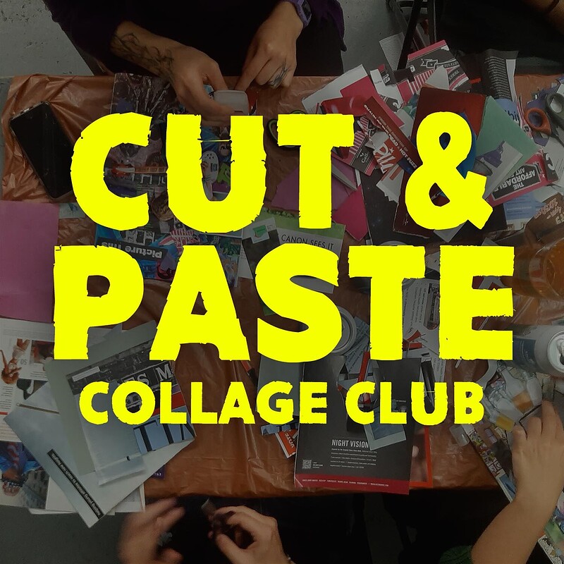 Cut & Paste Collage Club at PRSC