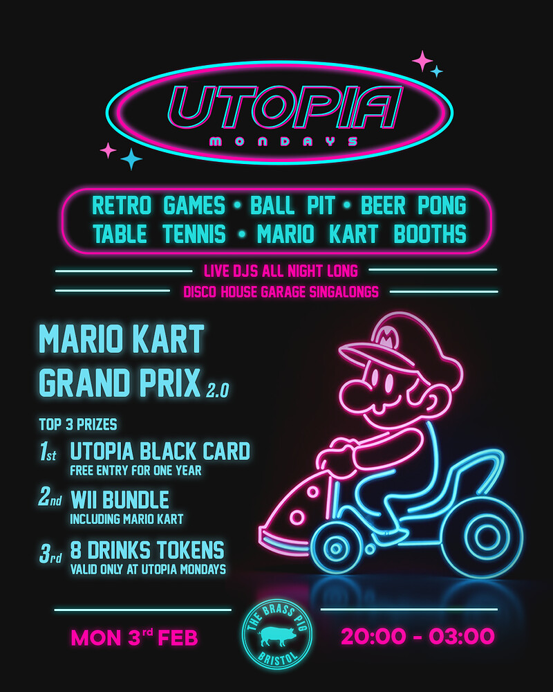 Utopia: 3rd February | Mario Kart Grand Prix at The Brass Pig