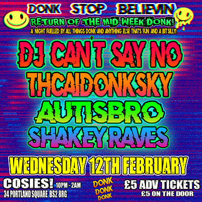 Donk Stop Believing-DJ Can't say no / Tchaidonksy at Cosies