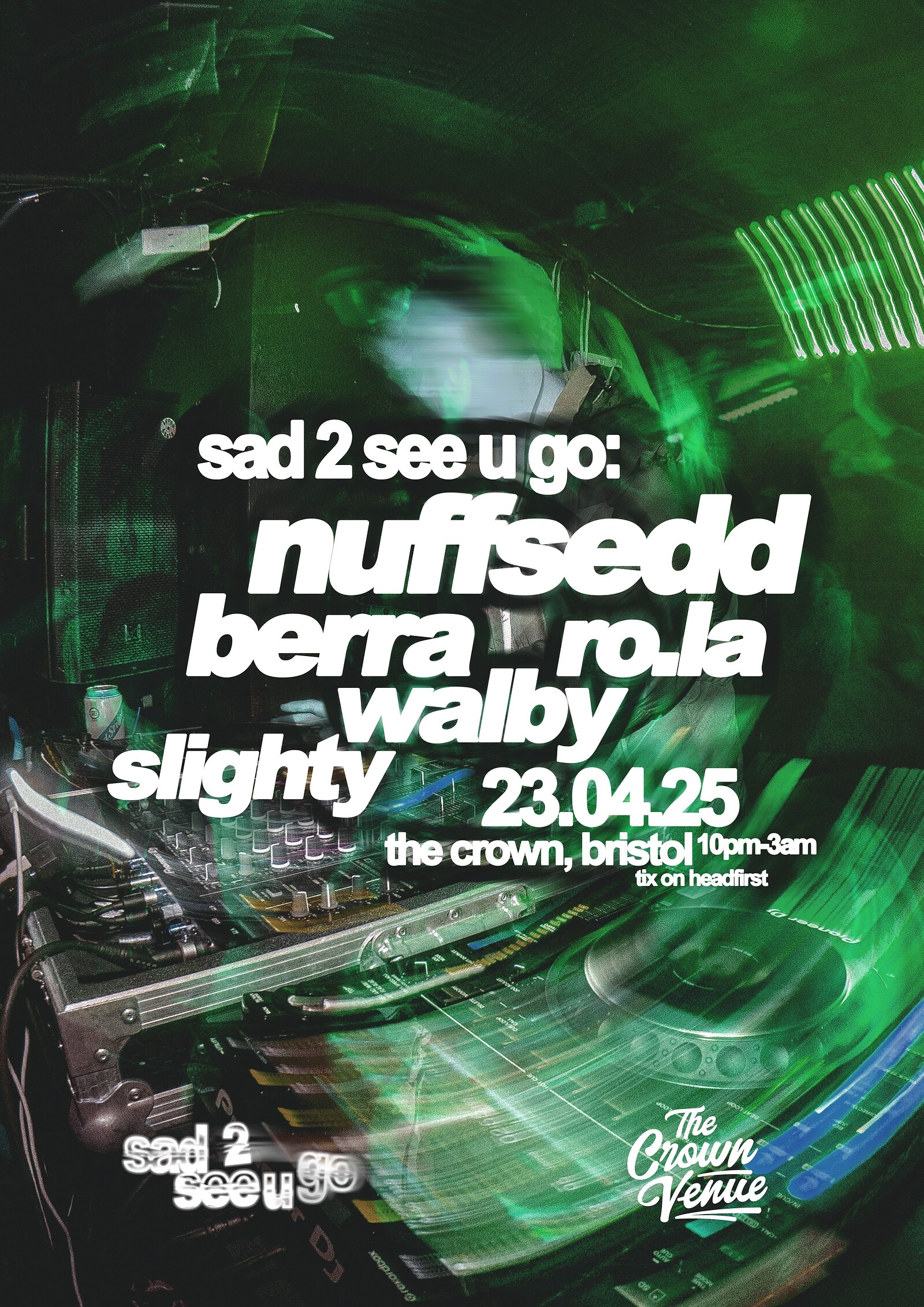 sad 2 see u go | NUFFSEDD + More at The Crown