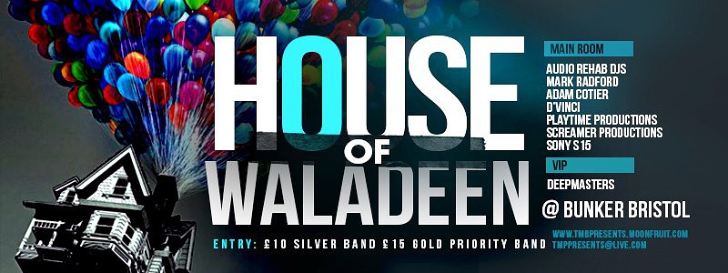 Tmb Presents House Of Waladeen at Bunker Bristol