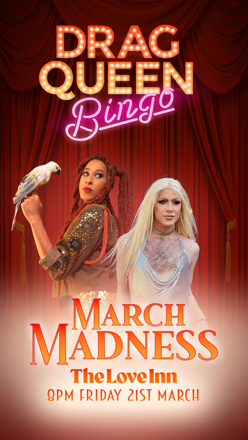 Drag Queen Bingo: March Madness at The Love Inn