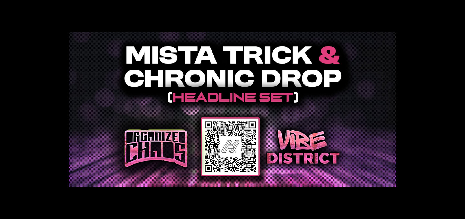 Organized Chaos & Vibe District - Mista Trick at The Cock & Tail