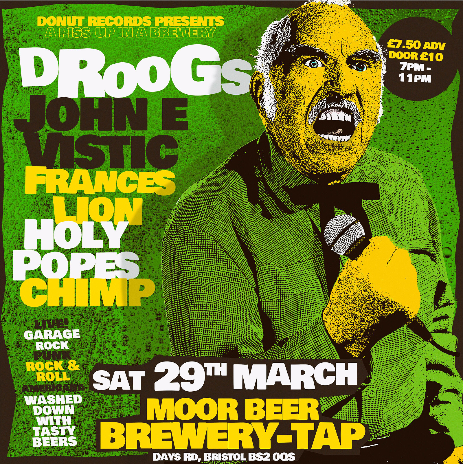 DROOGS, JOHN E VISTIC, FRANCES LION, HOLY POPES, + at Moor Beer Co