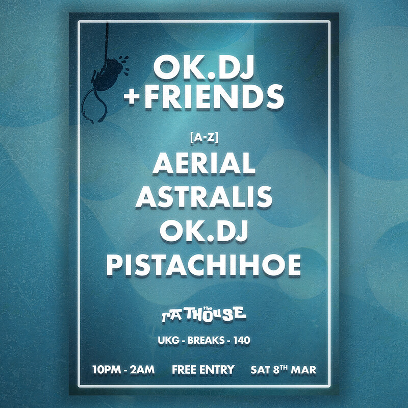 OK.DJ + Friends: AERIAL, Astralis + Pistachihoe at The Mothers Ruin