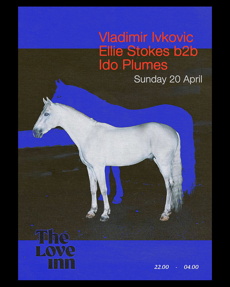 Vladimir Ivkovic + Ellie Stokes B2B Ido Plumes at The Love Inn