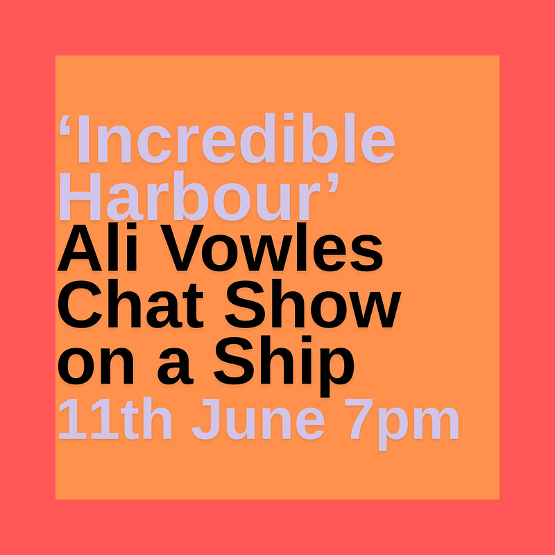 Incredible Harbour Ali Vowles' Chat Show on a Ship at The MV Balmoral